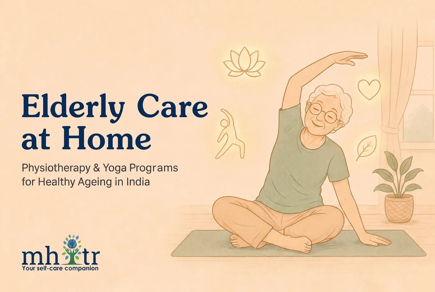 Older adult practising gentle physiotherapy and yoga movements at home in India — healthy ageing and mobility support — MHITR article