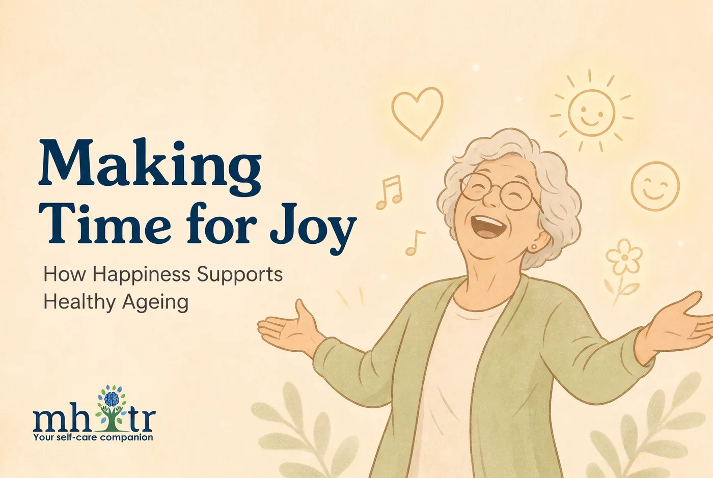 Older woman laughing with her arms open, surrounded by sun, music and flower motifs — joy and mental wellbeing in healthy ageing — MHITR article